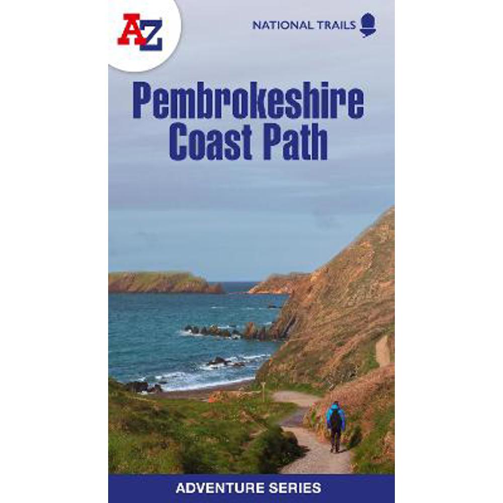 Pembrokeshire Coast Path: Plan your next adventure with A-Z (A-Z Adventure Series) (Paperback) - A-Z Maps
